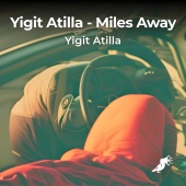 Yiğit Atilla - Miles Away