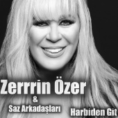 Zerrin Özer - Harbiden Git (feat. Saz Arkadaşları)