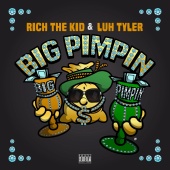 Rich The Kid - Big Pimpin' (feat. Luh Tyler)