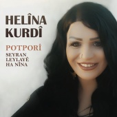 Hêlina Kurdî - Potporî: Seyran / Leylayê / Ha Nîna
