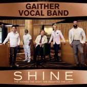 Gaither Vocal Band - Shine: The Darker The Night The Brighter The Light
