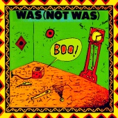 Was (Not Was) - Boo! [Expanded Edition]