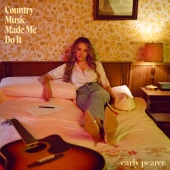 Carly Pearce - country music made me do it