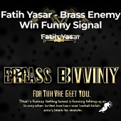 Fatih Yasar - Brass Enemy Win Funny Signal