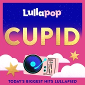 Lullapop - Cupid