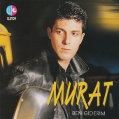 Murat - Ben Giderim