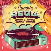 Kumbia Boruka - Cumbia Regia (feat. El Gran Silencio)