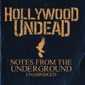 Hollywood Undead - Notes From The Underground - Unabridged [Deluxe]