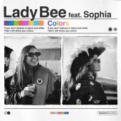 Lady Bee - Colors (feat. Sophia)