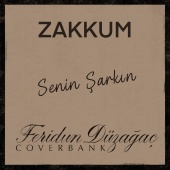 Zakkum - senin şarkın