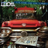 moe. - Tin Cans and Car Tires [25th Anniversary Edition]