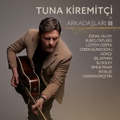 Tuna Kiremitçi - Tuna Kiremitçi ve Arkadaşları, Vol. 3
