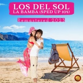 Los Del Sol - La Bamba [Sped Up 10 %]