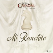 Banda Carnaval - Mi Ranchito