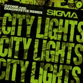 Sigma - City Lights [ozone & Diagnostix Remix]