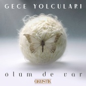 Gece Yolcuları - Ölüm de Var (feat. Safiye) (feat. Safiye) [Akustik]