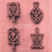 Diamond Rugs - Hightail