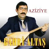Bahri Altaş - Azizeye
