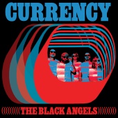 The Black Angels - Currency