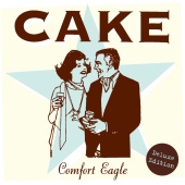 Cake - Comfort Eagle [Deluxe Edition]