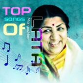 Lata Mangeshkar - Top Songs of Lata Mangeshkar