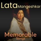 Lata Mangeshkar - Lata Mangeshkar Memorable Songs