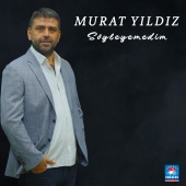 Murat Yıldız - Söyleyemedim