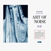 The Art Of Noise - Worship With The Art Of Noise