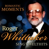 Roger Whittaker - Romantic Memories - Roger Whittaker singt Welthits