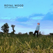 Royal Wood - Just Another Day [Deluxe]