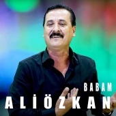 Ali Özkan - Babam