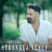 Stranbej Yusuf - Lori Lori
