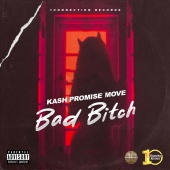 Kash Promise Move - Bad Bitch