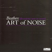 The Art Of Noise - Beat Box (Diversions Zero To Seven)
