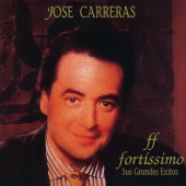 José Carreras - Fortissimo [Remasterizado 2023]