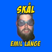 Emil Lange - Skål