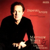 Matthew White & Les Voix Baroques - Disperato Amore
