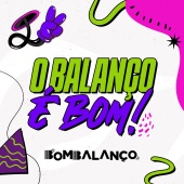 Grupo Bom Balanco - O Balanço é Bom [Ao Vivo]