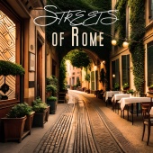 Italian Restaurant Music of Italy - Streets of Rome: Lovely Italian Restaurant, Dinner Atmosphere, Smooth Instrumental Jazz