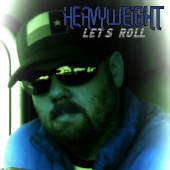 HeavyWeight - Let's Roll