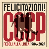 CCCP – Fedeli Alla Linea - FELICITAZIONI!