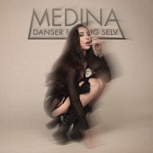 Medina - Danser For Mig Selv