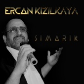 Ercan Kızılkaya - Şımarık