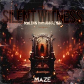 Maze - SILENT WITNESS (feat. Bon from ANNALYNN)