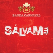 Banda Carnaval - Sálvame