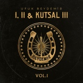 Ufuk Beydemir - I, II & KUTSAL III [VOL. 1]