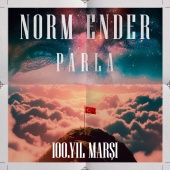 Norm Ender - Parla [100. Yıl Marşı]