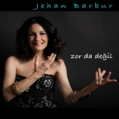 Jehan Barbur - Zor da Değil