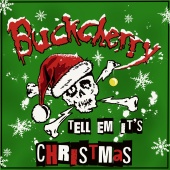 Buckcherry - Tell 'Em It's Christmas
