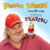 Peach Weber - D'Gschicht vom Zwerg Stolperli